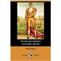 Montes the Matador and Other Stories (Dodo Press) Montes the Matador and Other Stories (Dodo Press)